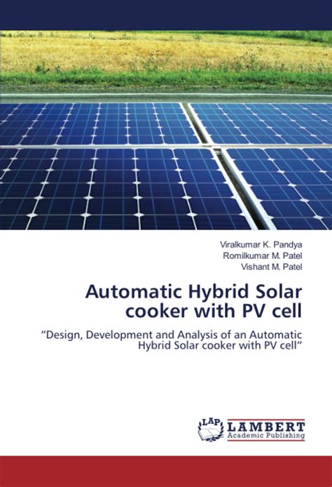 Lap Lambert Academic Publishing Automatic Hybrid Solar Cooker With Pv ...