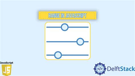 Image result for A Range Object JavaScript