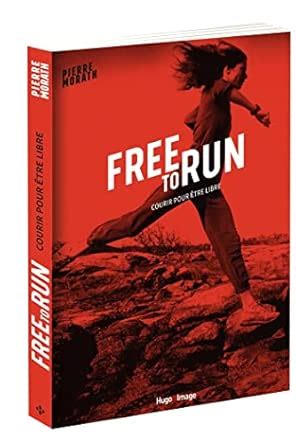 Amazon.in: Buy Free to run courir pour être libre Book Online at Low ...