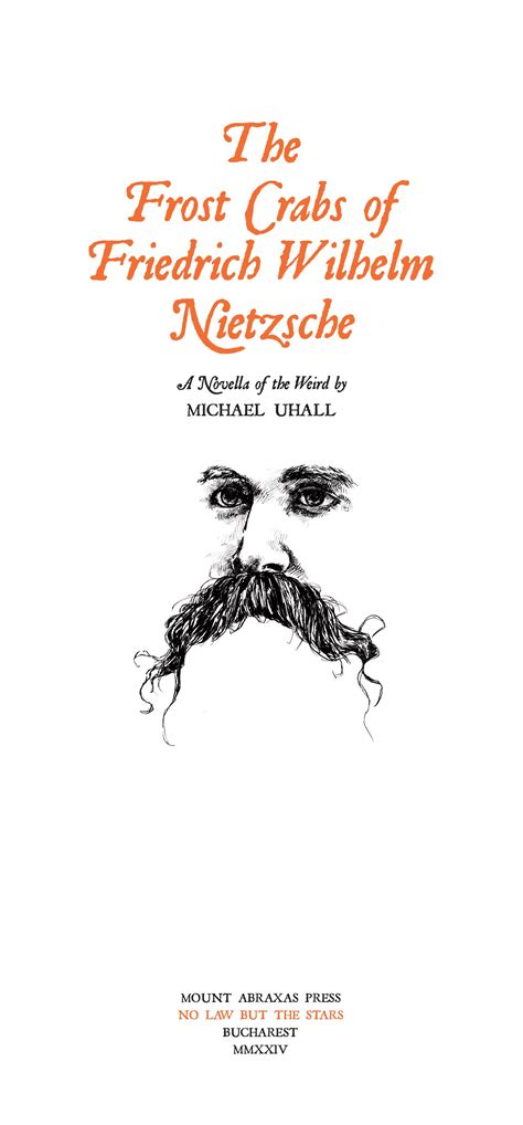 The Frost Crabs of Friedrich Wilhelm Nietzsche by Michael Uhall | Goodreads