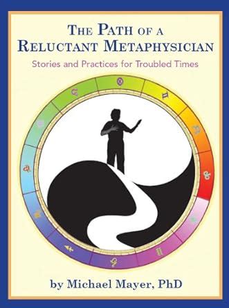 The Path of a Reluctant Metaphysician eBook : Mayer, Michael: Amazon.in ...