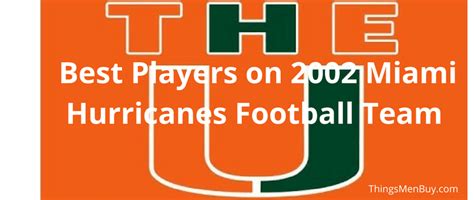 The Best Players on the 2002 Miami Hurricanes Football team ...
