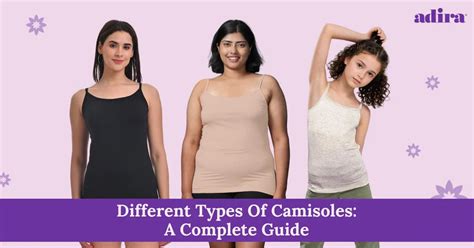 Different Types Of Camisoles: A Complete Guide – Adira