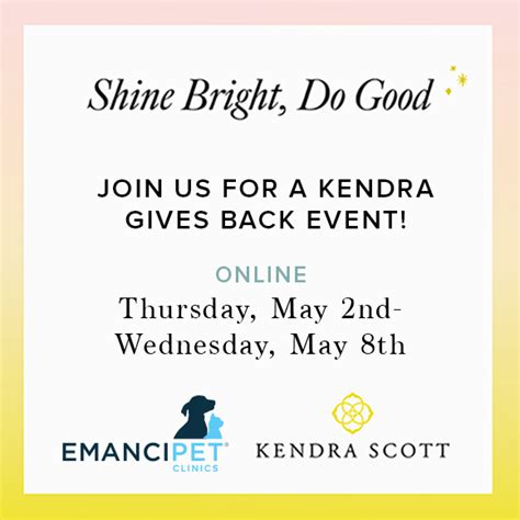 Kendra Scott Gives Back Event, Supporting Emancipet (online) - Emancipet
