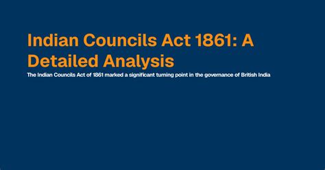 Indian Councils Act 1861: A Detailed Analysis | Best IAS Coaching in ...