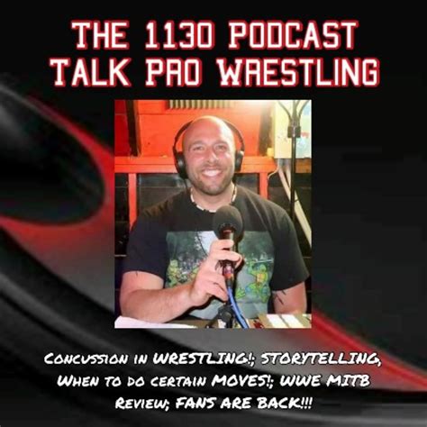 The 1130 Podcast Talk Pro Wrestling - Concussion in WRESTLING ...