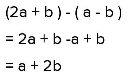 2a +b,a+b subtract the second expression from the first one - Brainly.in