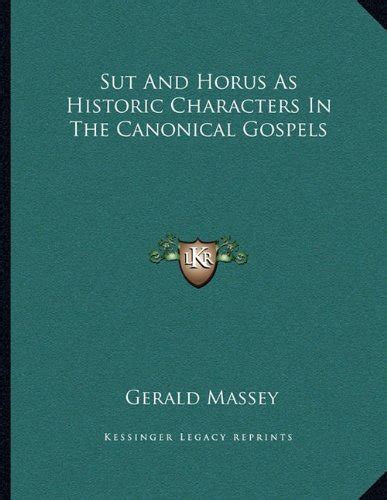 Buy Sut and Horus as Historic Characters in the Canonical Gospel Book ...