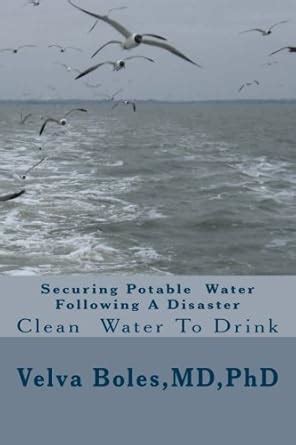 Securing Potable Water Following A Disaster: Clean Drinking Water ...