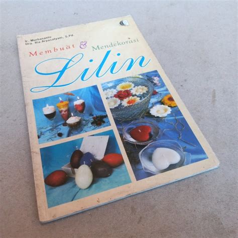 Jual Buku Keterampilan - Membuat & Mendekorasi Lilin (Cet-VII) - Kab ...