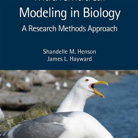 MATHEMATICAL MODELING IN BIOLOGY: A RESEARCH METHODS APPROACH, 1ST ...