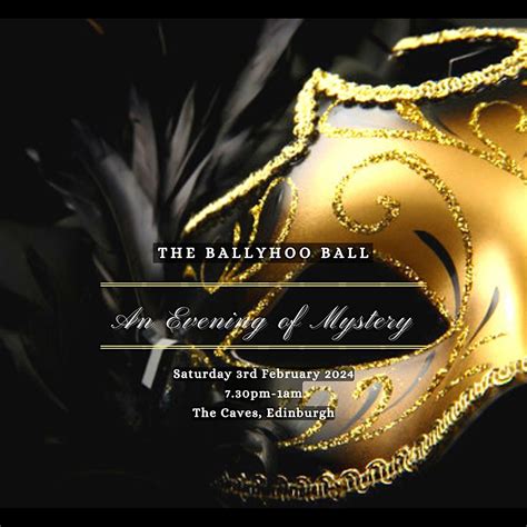 The Ballyhoo Ball: An Evening of Mystery, The Caves, Edinburgh, 3 ...