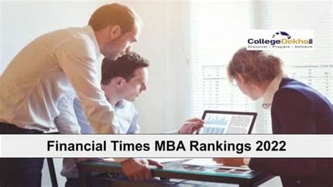FT MBA Rankings 2022: 3 IIMs Feature in Top 70 Best Colleges, ISB Top B ...