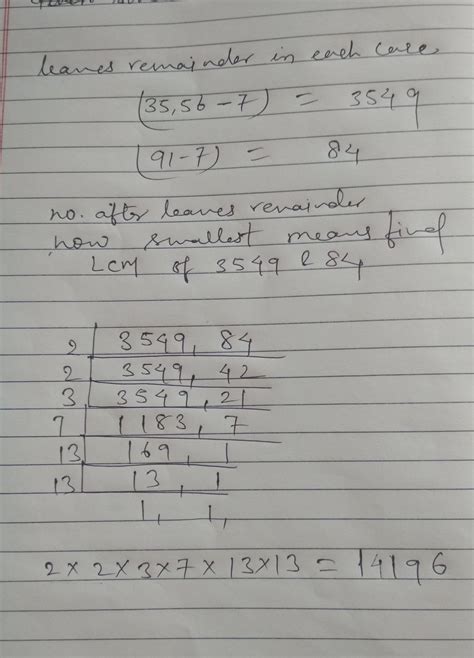 Find the smallest number that, when divided by 35,56 and 91 leaves ...