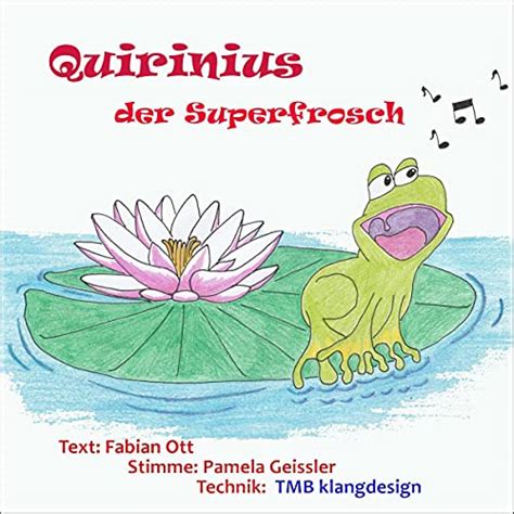 Quirinius der Superfrosch (Audio Download): Fabian Ott, Pamela Geissler ...