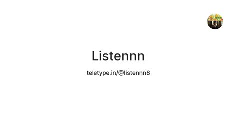Listennn — Teletype