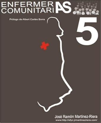 Enfermeras Comunitarias 5 (Spanish Edition) eBook : Martinez Riera ...