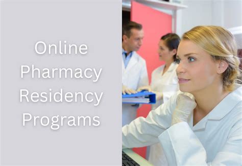 Online Pharmacy Residency Programs - Are They a Thing?