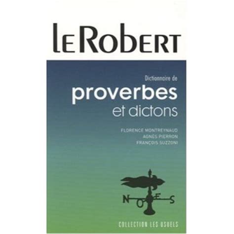 Robert Dictionnaire de Proverbs et Dictions : Florence Montreynaud ...