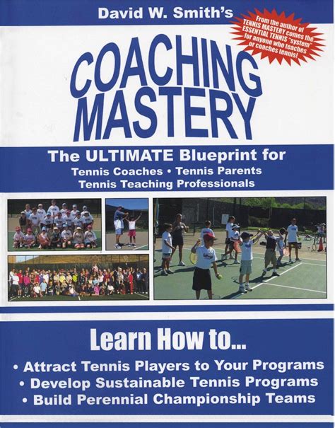 COACHING MASTERY: The Ultimate Blueprint for Tennis Coaches, Tennis ...