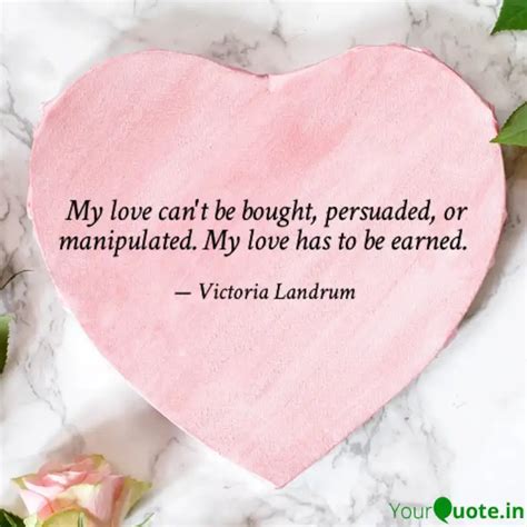 My love can't be bought, ... | Quotes & Writings by Victoria Landrum ...