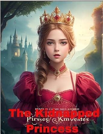 The Kidnapped Princess eBook : Singh, Pawanjeet: Amazon.in: Books