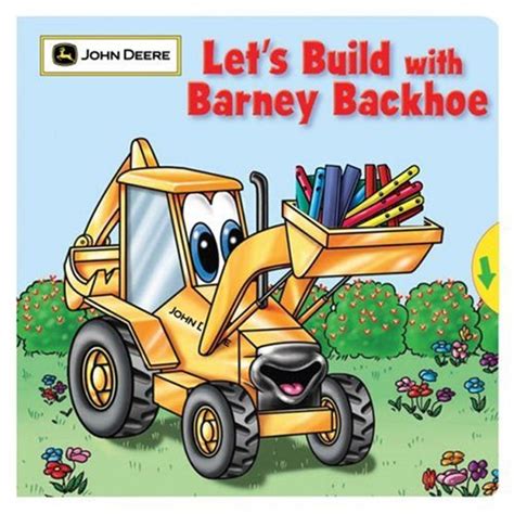 Let's Build with Barney Backhoe (John Deere Series) : Gerver, Jane ...