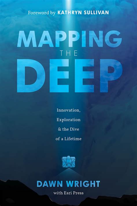 Buy Mapping the Deep: Innovation, Exploration, and the Dive of a ...