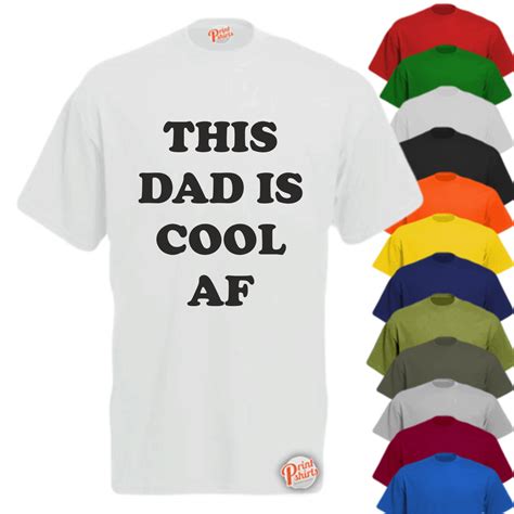This Dad Is Cool AF T-Shirt - Print Shirts - Cheap Price - Low Price ...