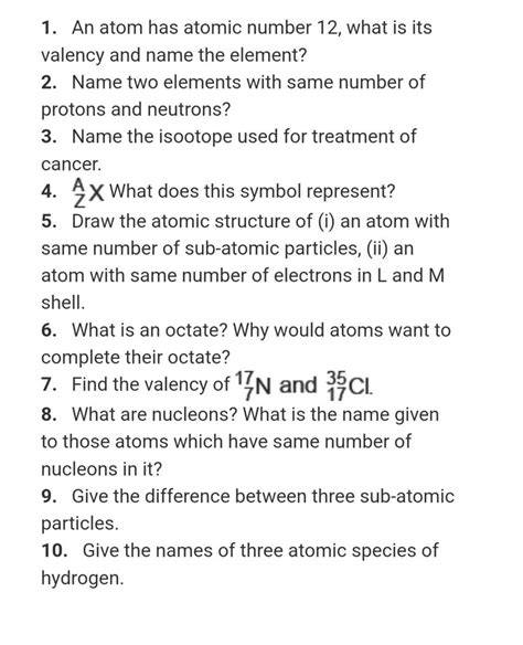 1. An atom has atomic number 12 , what is its valency and name the elemen..