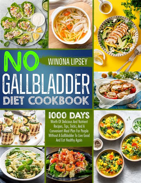NO GALLBLADDER DIET COOKBOOK: 1500 Days Worth Of Delicious And Nutrient Recipes, Tips, Tricks ...