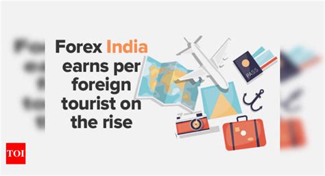 Infographic: Each foreign tourist gives India Rs 1.76 lakh in foreign ...