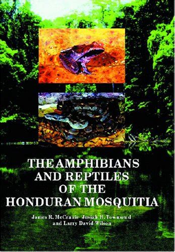 Buy The Amphibians and Reptiles of the Honduran Mosquitia Book Online ...
