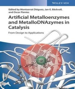 Artificial Metalloenzymes and MetalloDNAzymes in Catalysis: Buy ...