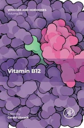 Buy Vitamin B12 (Volume 119) (Vitamins and Hormones, Volume 119) Book ...