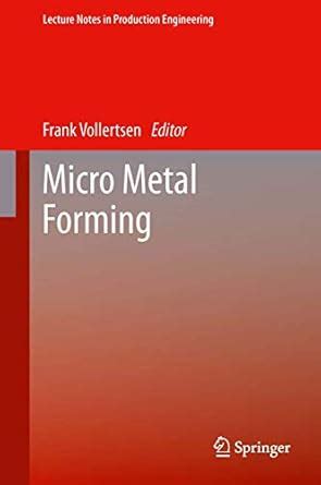 Micro Metal Forming (Lecture Notes in Production Engineering ...