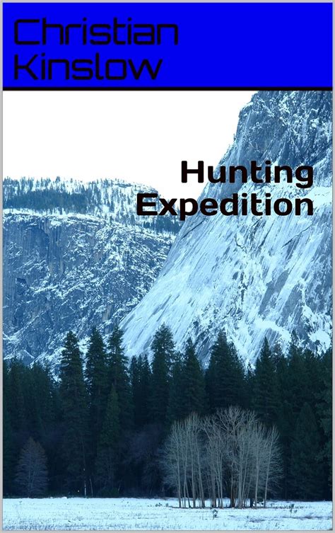 Hunting Expedition eBook : Kinslow, Christian: Amazon.in: Kindle Store