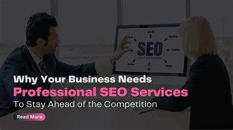 Why Your Business Needs Professional SEO Services - Affordable SEO ...