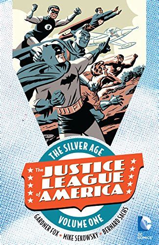 Justice League of America: The Silver Age Vol. 1 (Justice League of ...