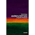 GLOBALIZATION: A VERY SHORT INTRODUCTION (Very Short Introductions ...