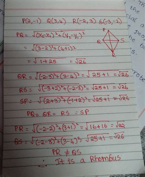 prove that the points P(2,-1) Q(3,4) R(-2,3) and S(-3,-2) a4e the ...