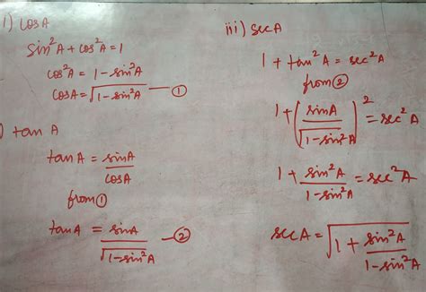 express the ratio cos A , ran A , and sec A in term of sin A - Brainly.in