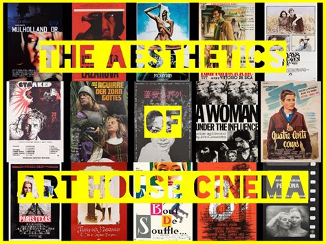 The Aesthetics of Art House Films: What Sets Them Apart – Part 1 ...