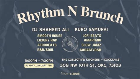 Rhythm N Brunch: DJ Shaheed Ali & Kuro Samurai, The Collective Food ...