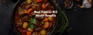 Beef Vitamin B12 Health Benefits - PotsandPans India
