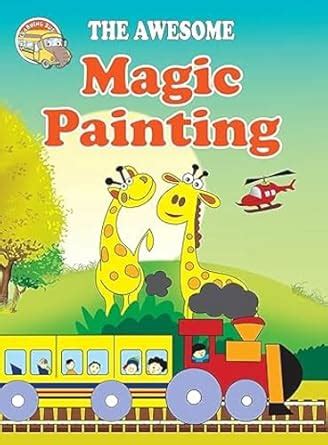 Magic Painting : The Awesome Magic Painting Book for Children : Om ...