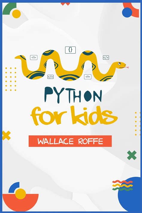 Buy Python for Kids: An Intuitive Approach To Python Programming For ...