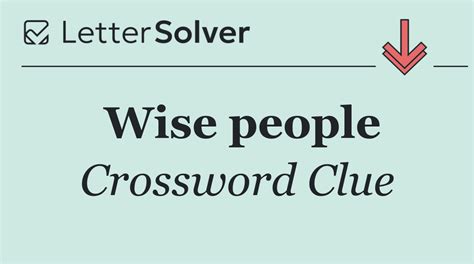 Wise people Crossword Clue Answers
