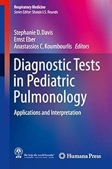 Diagnostic Tests in Pediatric Pulmonology: Applications and ...