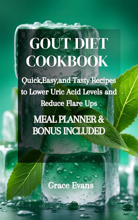 GOUT DIET COOKBOOK : Quick,Easy,and Tasty Recipes to Lower Uric Acid ...